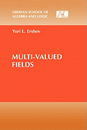 Multi-Valued Fields