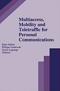 Multiaccess, Mobility and Teletraffic for Personal Communications