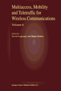 Multiaccess, Mobility and Teletraffic for Wireless Communications, volume 6