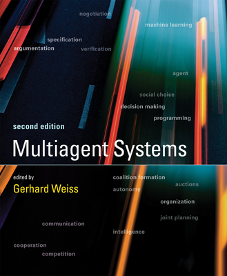 Multiagent Systems, Second Edition - Weiss, Gerhard (Editor)