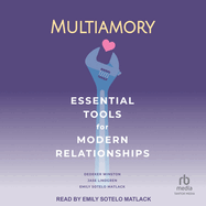 Multiamory: Essential Tools for Modern Relationships