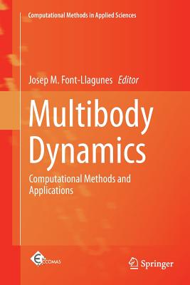 Multibody Dynamics: Computational Methods and Applications - Font-Llagunes, Josep M (Editor)