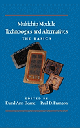 Multichip Module Technologies and Alternatives: The Basics