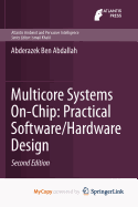 Multicore Systems On-Chip: Practical Software/Hardware Design
