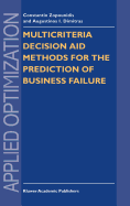 Multicriteria Decision Aid Methods for the Prediction of Business Failure