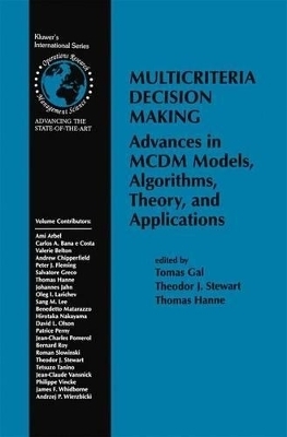 Multicriteria Decision Making - Gal, Tomas (Editor), and Stewart, Theodor (Editor), and Hanne, Thomas (Editor)