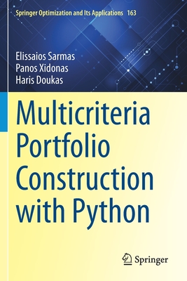 Multicriteria Portfolio Construction with Python - Sarmas, Elissaios, and Xidonas, Panos, and Doukas, Haris