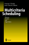 Multicriteria Scheduling: Theory, Models and Algorithms