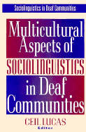 Multicultural Aspects of Sociolinguistics in Deaf Communities: Volume 2