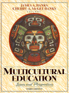 Multicultural Education: Issues and Perspectives