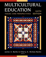 Multicultural Education: Issues and Perspectives