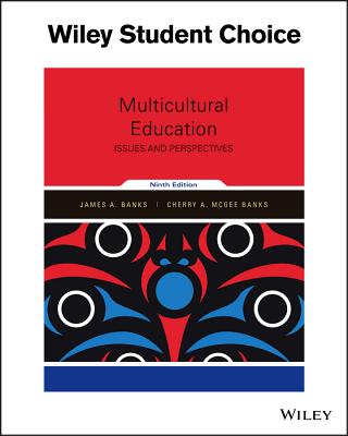 Multicultural Education: Issues and Perspectives - Banks, James a, and McGee Banks, Cherry A