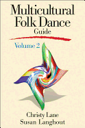 Multicultural Folk Dance Guide Volume 2