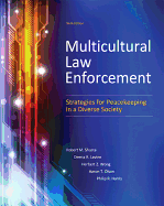 Multicultural Law Enforcement: Strategies for Peacekeeping in a Diverse Society