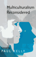 Multiculturalism Reconsidered: 'Culture and Equality' and Its Critics