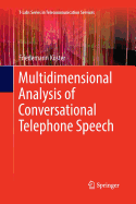 Multidimensional Analysis of Conversational Telephone Speech