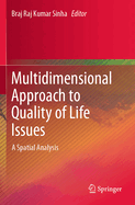 Multidimensional Approach to Quality of Life Issues: A Spatial Analysis