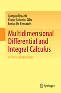 Multidimensional Differential and Integral Calculus: A Practical Approach