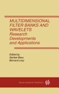 Multidimensional Filter Banks and Wavelets: Research Developments and Applications