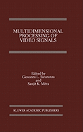 Multidimensional Processing of Video Signals