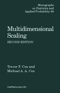 Multidimensional Scaling - Cox, D R (Editor), and Cox, Trevor F, and Cox, M a a