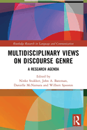 Multidisciplinary Views on Discourse Genre: A Research Agenda