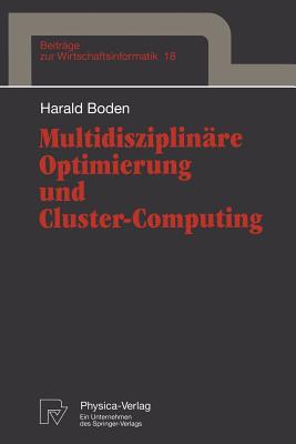 Multidisziplinare Optimierung Und Cluster-Computing - Boden, Harald