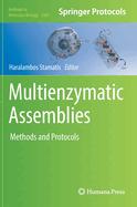 Multienzymatic Assemblies: Methods and Protocols