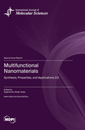 Multifunctional Nanomaterials: Synthesis, Properties, and Applications 2.0