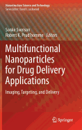 Multifunctional Nanoparticles for Drug Delivery Applications: Imaging, Targeting, and Delivery