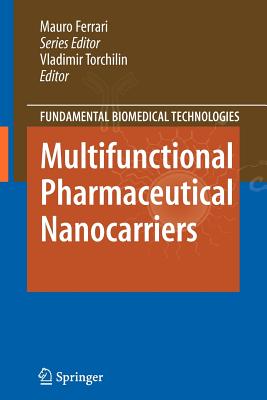 Multifunctional Pharmaceutical Nanocarriers - Torchilin, Vladimir (Editor)