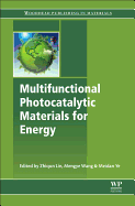 Multifunctional Photocatalytic Materials for Energy