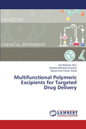 Multifunctional Polymeric Excipients for Targeted Drug Delivery