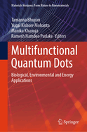 Multifunctional Quantum Dots: Biological, Environmental and Energy Applications