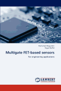 Multigate FET-based sensors