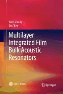 Multilayer Integrated Film Bulk Acoustic Resonators