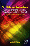 Multilevel Inverters: Conventional and Emerging Topologies and Their Control