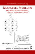 Multilevel Modeling: Methodological Advances, Issues, and Applications