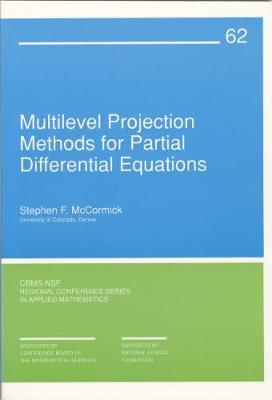 Multilevel Projection Methods for Partial Differential Equations - McCormick, Stephen F