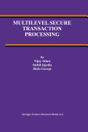 Multilevel Secure Transaction Processing