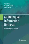 Multilingual Information Retrieval: From Research to Practice