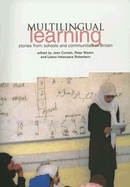 Multilingual Learning: Stories from Schools and Communities in Britain