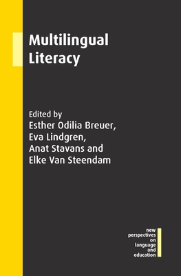 Multilingual Literacy - Breuer, Esther Odilia (Editor), and Lindgren, Eva (Editor), and Stavans, Anat (Editor)
