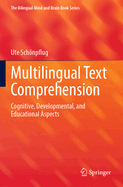 Multilingual Text Comprehension: Cognitive, Developmental, and Educational Aspects