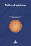 Multilingualism in Europe: A Case Study