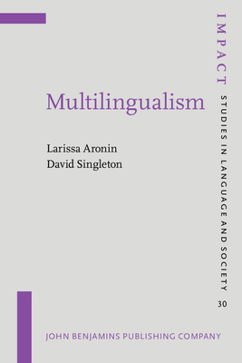 Multilingualism - Aronin, Larissa, and Singleton, David