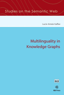 Multilinguality in Knowledge Graphs