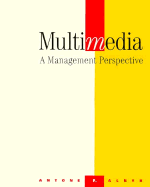 Multimedia: A Management Perspective