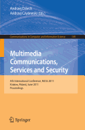 Multimedia Communications, Services and Security
