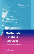Multimedia Database Retrieval:: A Human-Centered Approach